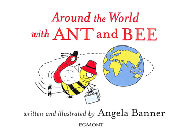 Паперова книга «Around the World With Ant and Bee», автор Анжела Баннер - фото №3 - мініатюра