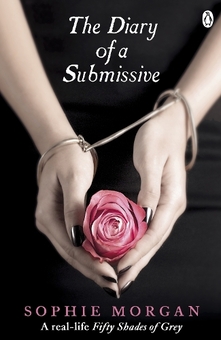 Бумажная книга «The Diary of a Submissive», автор Софи Морган - фото №1 - миниатюра