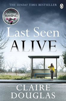 Бумажная книга «Last Seen Alive», автор Клэр Дуглас - фото №1 - миниатюра