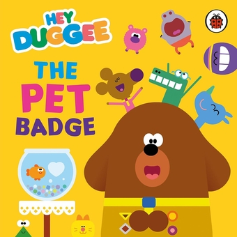 Бумажная книга «Hey Duggee: The Pet Badge» - фото №1 - миниатюра
