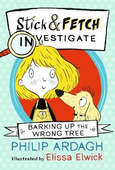 Бумажная книга «Barking Up the Wrong Tree: Stick and Fetch Investigate», автор Филип Арда - фото №1 - миниатюра