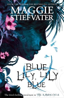 Паперова книга «Blue Lily, Lily Blue », автор Меггі Стівотер - фото №1 - мініатюра