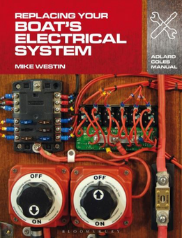 Бумажная книга «Replacing Your Boat's Electrical System», автор Майк Вестин - фото №1 - миниатюра