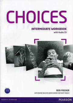 Бумажная книга «Choices Intermediate Workbook & Audio CD Pack», автор Род Фрикер - фото №1 - миниатюра