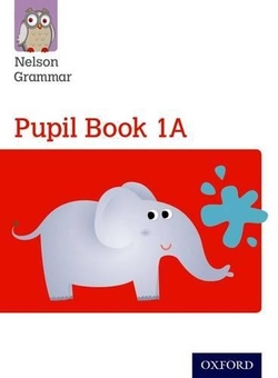 Бумажная книга «Nelson Grammar 1A Pupil Book», автор Венди Рен - фото №1 - миниатюра
