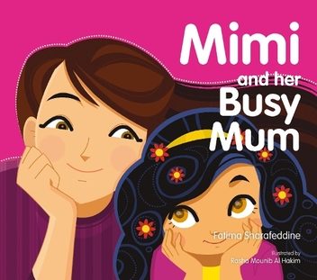 Бумажная книга «Mimi and Her Busy Mum», автор Фатима Шарафеддин - фото №1 - миниатюра