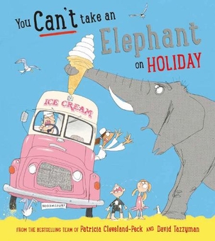 Бумажная книга «You Can't Take an Elephant on Holiday», автор Патриция Кливленд-Пек - фото №1 - миниатюра