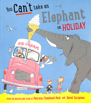 Бумажная книга «You Can't Take an Elephant on Holiday», автор Патрисия Кливленд-Пек - фото №1 - миниатюра