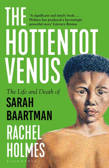 Бумажная книга «The Hottentot Venus. The Life and Death of Sarah Baartman», автор Рэйчел Холмс - фото №1 - миниатюра