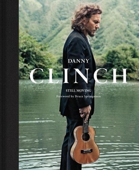 Бумажная книга «Danny Clinch: Still Moving», автор Дэнни Клинч - фото №1 - миниатюра