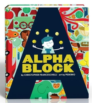Бумажная книга «Alphablock (An Abrams Block Book)», автор Кристофер Франчесчелли - фото №1 - миниатюра