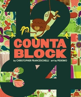 Бумажная книга «Countablock (An Abrams Block Book)», автор Кристофер Франчесчелли - фото №1 - миниатюра