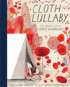Паперова книга «Cloth Lullaby: The Woven Life of Louise Bourgeois», автор Емі Новескі - фото №1 - мініатюра