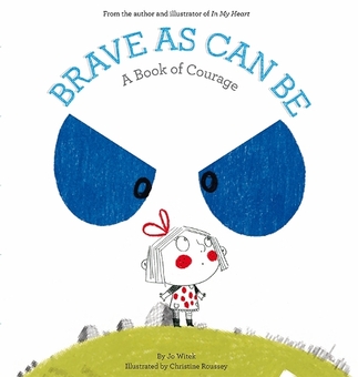 Бумажная книга «Brave As Can Be: A Book of Courage», автор Джо Витек - фото №1 - миниатюра