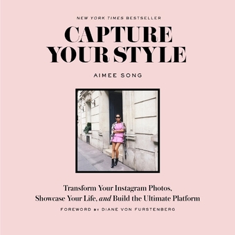 Бумажная книга «Capture Your Style: Transform Your Instagram Images, Showcase Your Life, and Build the Ultimate Platform», автор Эйми Сонг - фото №1 - миниатюра