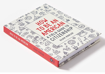 Бумажная книга «How to Be an American: A Field Guide to Citizenship», автор Сильвия Идальго - фото №2 - миниатюра