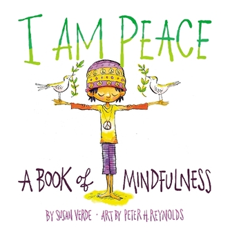 Паперова книга «I Am Peace: A Book of Mindfulness», автор Сьюзан Верде - фото №1 - мініатюра