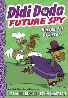 Бумажная книга «Didi Dodo, Future Spy: Recipe for Disaster (Didi Dodo, Future Spy #1)», автор Том Англебергер - фото №1 - миниатюра