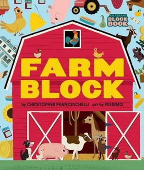 Бумажная книга «Farmblock (An Abrams Block Book)», автор Кристофер Франчесчелли - фото №1 - миниатюра
