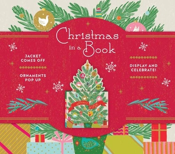 Бумажная книга «Christmas in a Book (UpLifting Editions): Jacket comes off. Ornaments pop up. Display and celebrate!», автор Нотери - фото №1 - миниатюра