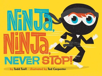 Бумажная книга «Ninja, Ninja, Never Stop!», автор Тодд Туэлл - фото №1 - миниатюра