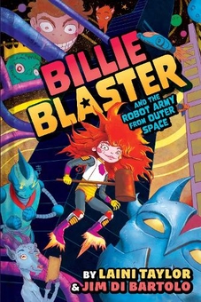 Паперова книга «Billie Blaster and the Robot Army from Outer Space», автор Лейні Тейлор - фото №1 - мініатюра