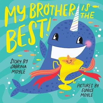 Бумажная книга «My Brother Is the Best! », автор Сабрина Мойл - фото №1 - миниатюра