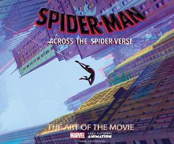 Бумажная книга «Spider-Man: Across the Spider-Verse: The Art of the Movie», автор Рамин Захед - фото №1 - миниатюра