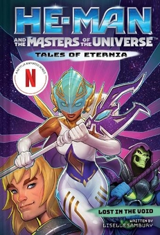 Бумажная книга «He-Man and the Masters of the Universe. Lost in the Void. Book 3», автор Лизель Самбери - фото №1 - миниатюра