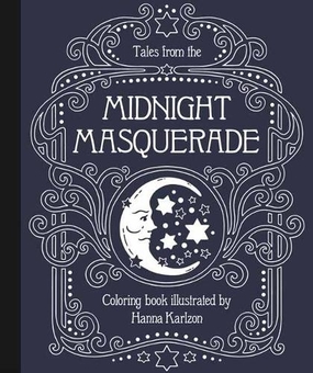 Бумажная книга «Tales from the Midnight Masquerade Coloring Book», автор Ханна Карлсон - фото №1 - миниатюра