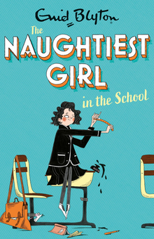 Паперова книга «Naughtiest Girl In The School. Book 1», автор Інід Блайтон - фото №1 - мініатюра