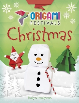 Бумажная книга «Origami Festivals. Christmas», автор Робин Хардиман - фото №1 - миниатюра