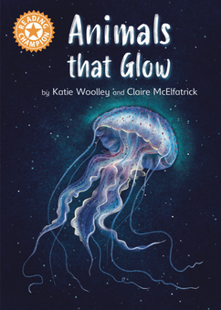 Бумажная книга «Reading Champion. Animals that Glow», автор Кэти Вулли - фото №1 - миниатюра