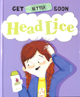 Бумажная книга «Get Better Soon! Head Lice», автор Анита Ганери - фото №1 - миниатюра