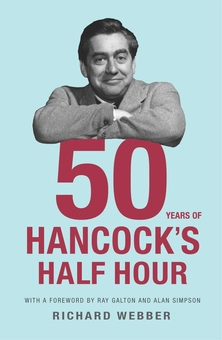 Бумажная книга «Fifty Years Of Hancock's Half Hour», автор Ричард Уэббер - фото №2 - миниатюра