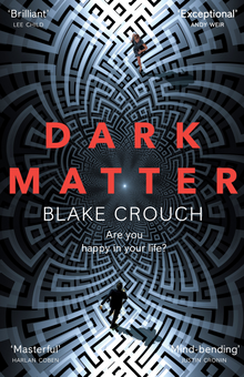 Бумажная книга «Dark Matter», автор Блейк Крауч - фото №1 - миниатюра