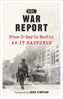 Паперова книга «War Report. From D-Day to Berlin, as it happened», автор Дезмонд Хокінз - фото №1 - мініатюра