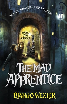 Бумажная книга «The Mad Apprentice», автор Джанго Векслер - фото №1 - миниатюра