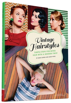 Бумажная книга «Vintage Hairstyles. Simple Steps for Retro Hair with a Modern Twist », авторов Эмма Сунд, Сара Уинг - фото №2 - миниатюра