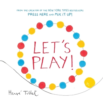 Бумажная книга «Let's Play!», автор Эрве Тюлле - фото №1 - миниатюра