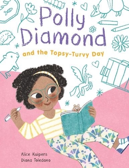 Бумажная книга «Polly Diamond and the Topsy-Turvy Day. Book 3 », автор Элис Кейперс - фото №1 - миниатюра