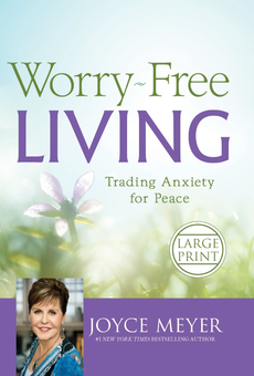 Бумажная книга «Worry-Free Living. Trading Anxiety for Peace», автор Джойс Майер - фото №1 - миниатюра