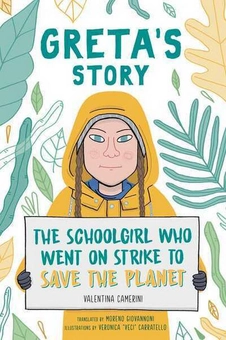Бумажная книга «Greta's Story. The Schoolgirl Who Went On Strike To Save The Planet», автор Валентина Камерини - фото №1 - миниатюра