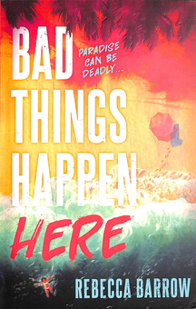 Бумажная книга «Bad Things Happen Here», автор Ребекка Барроу - фото №1 - миниатюра
