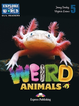 Бумажная книга «Weird Animals. Reader (with DigiBooks App.)», авторов Дженни Дули, Вирджиния Эванс - фото №1 - миниатюра