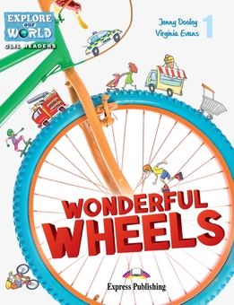 Бумажная книга «Wonderful Wheels. Reader (with DigiBooks App.)», авторов Дженни Дули, Вирджиния Эванс - фото №1 - миниатюра
