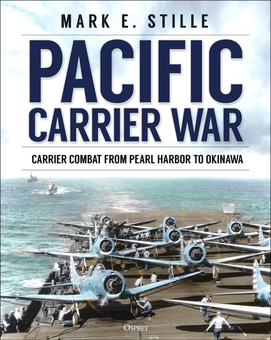 Бумажная книга «Pacific Carrier War: Carrier Combat from Pearl Harbor to Okinawa», автор Марк Стилл - фото №3 - миниатюра