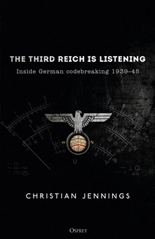 Бумажная книга «The Third Reich is Listening: Inside German codebreaking 1939–45», автор Кристиан Дженнингс - фото №3 - миниатюра