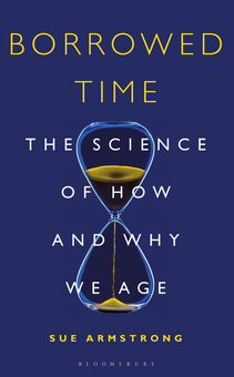 Паперова книга «Borrowed Time: The Science of How and Why We Age», автор Сью Армстронг - фото №3 - мініатюра