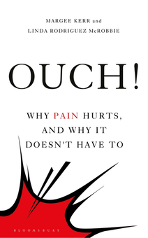Бумажная книга «Ouch!: Why Pain Hurts, and Why it Doesn't Have To», авторов Линда Родригес МакРобби, Марджи Керр - фото №3 - миниатюра